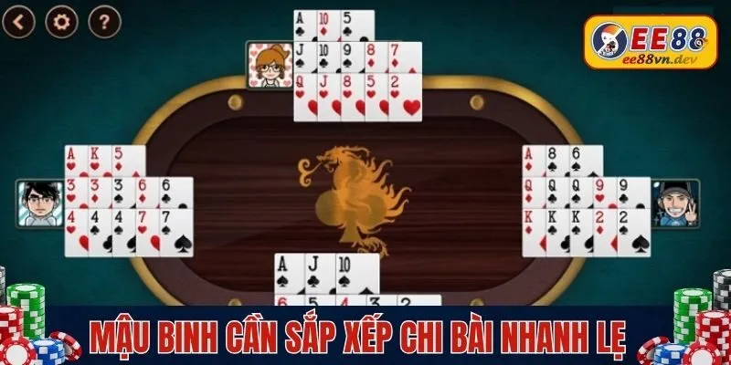 Mậu binh cần sắp xếp chi bài nhanh lẹ